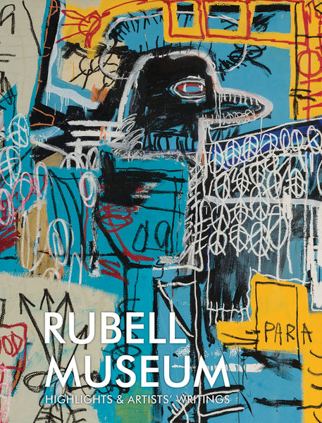 Rubell Museum Highlights & Artists' Writings