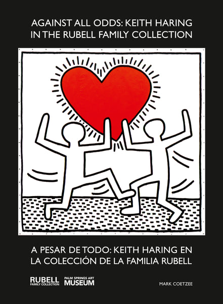 Against All Odds: Keith Haring in the Rubell Family Collection